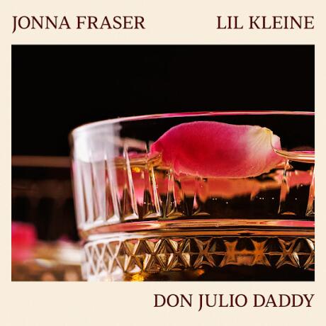 Jonna Fraser Ft. Lil Kleine - Don Julio Daddy