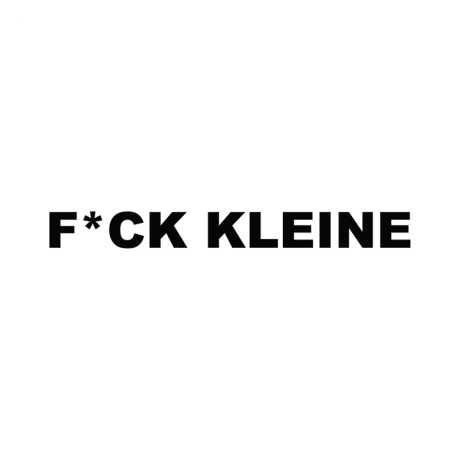 Lil Kleine - F*CK KLEINE
